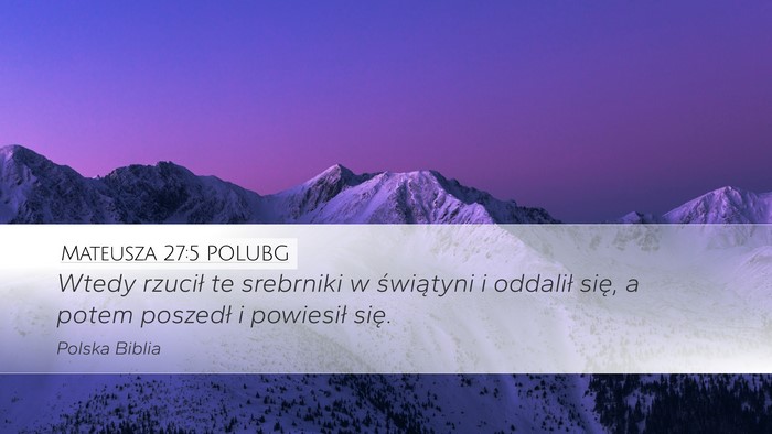 Mateusza 27:5 POLUBG Bible Verse Image