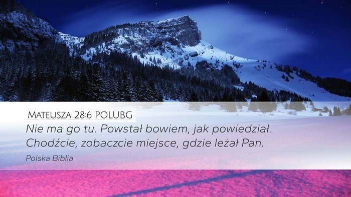 Mateusza 28:6 POLUBG Bible Verse Image