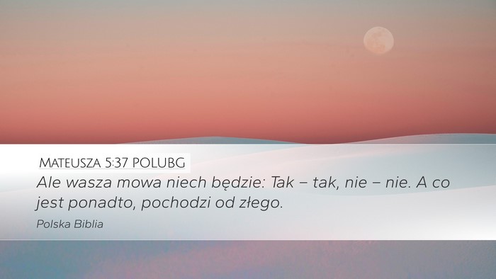 Mateusza 5:37 POLUBG Bible Verse Image
