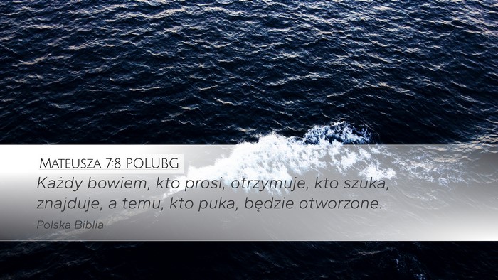 Mateusza 7:8 POLUBG Bible Verse Image