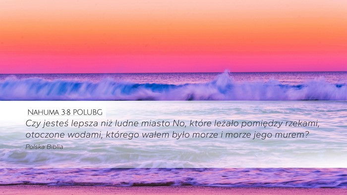 Nahuma 3:8 POLUBG Bible Verse Image
