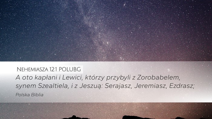 Nehemiasza 12:1 POLUBG Bible Verse Image