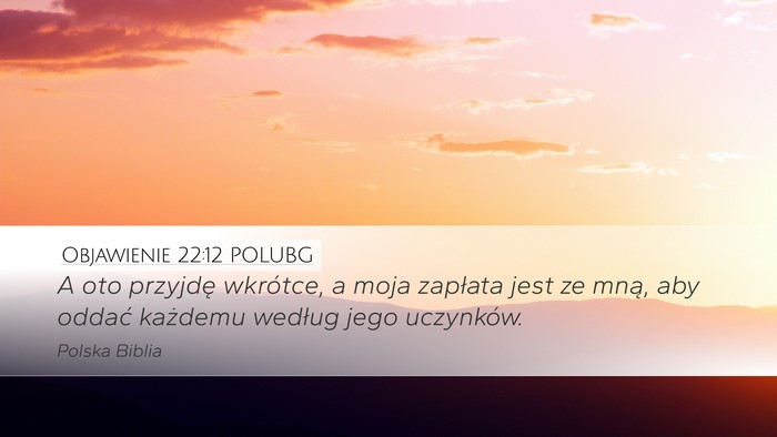 Objawienie 22:12 POLUBG Bible Verse Image