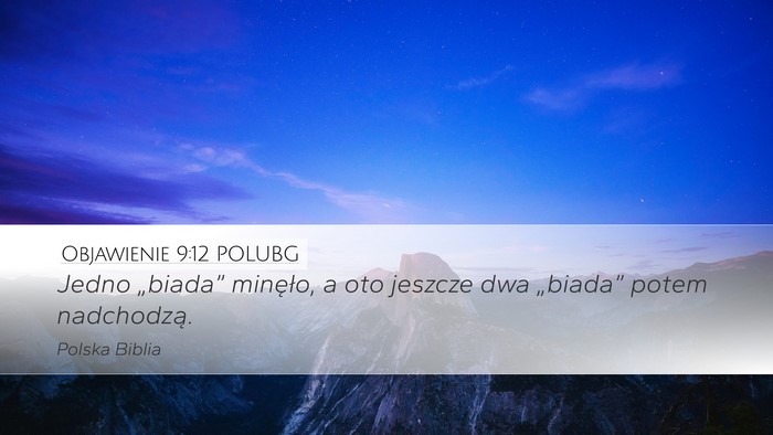 Objawienie 9:12 POLUBG Desktop Wallpaper - Jedno „biada” minęło, a oto jeszcze dwa - Desktop Bible Verse Wallpaper