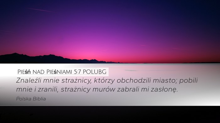 Pieśń nad Pieśniami 5:7 POLUBG Bible Verse Image