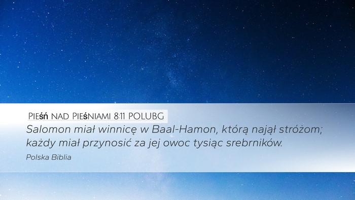 Pieśń nad Pieśniami 8:11 POLUBG Bible Verse Image