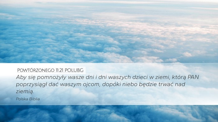 Powtórzonego 11:21 POLUBG Desktop Wallpaper - Aby się pomnożyły wasze dni i dni waszych - Desktop Bible Verse Wallpaper