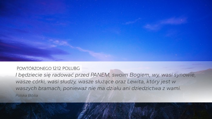 Powtórzonego 12:12 POLUBG Bible Verse Image