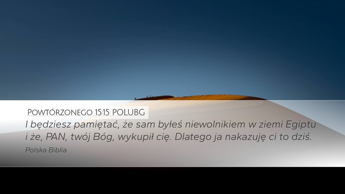 Powtórzonego 15:15 POLUBG Bible Verse Image