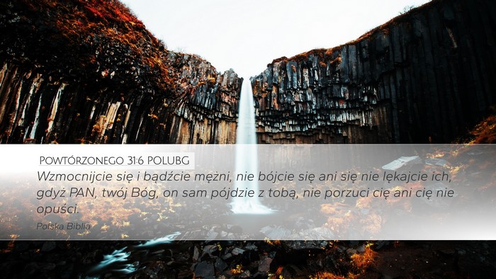 Powtórzonego 31:6 POLUBG Bible Verse Image
