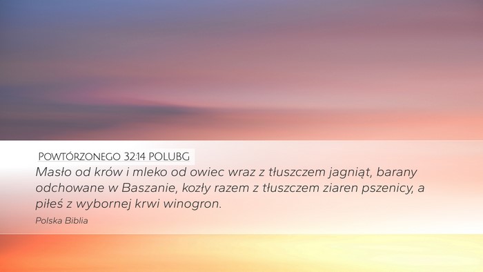 Powtórzonego 32:14 POLUBG Bible Verse Image