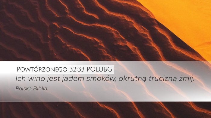 Powtórzonego 32:33 POLUBG Bible Verse Image