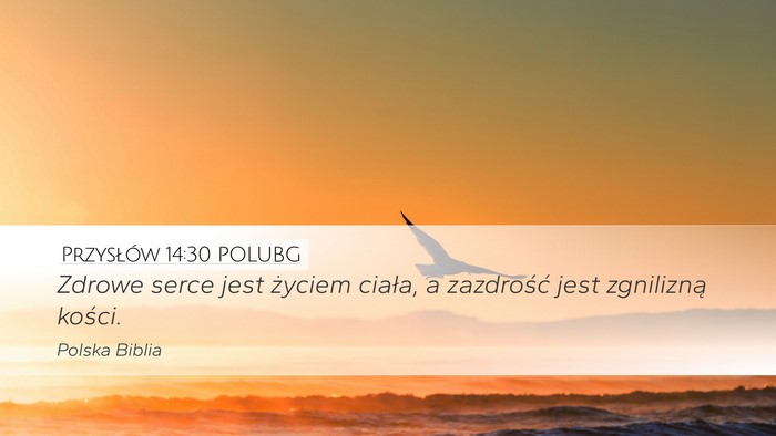 Przysłów 14:30 POLUBG Bible Verse Image