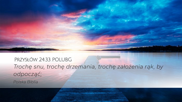 Przysłów 24:33 POLUBG Bible Verse Image
