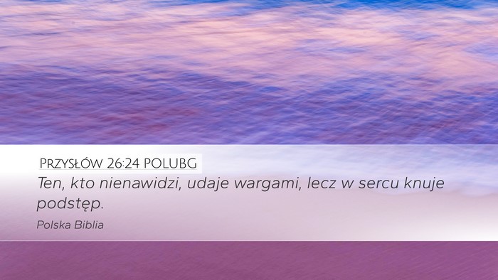Przysłów 26:24 POLUBG Bible Verse Image
