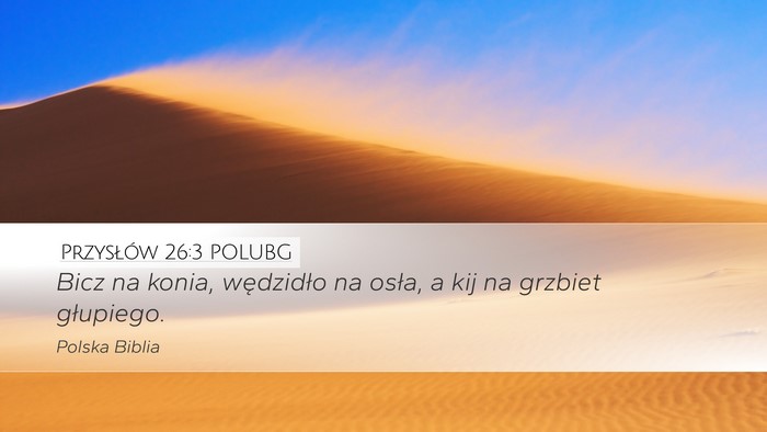 Przysłów 26:3 POLUBG Bible Verse Image