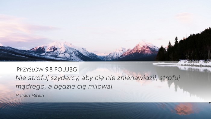 Przysłów 9:8 POLUBG Bible Verse Image
