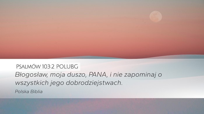 Psalmów 103:2 POLUBG Bible Verse Image