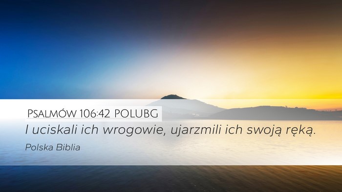 Psalmów 106:42 POLUBG Bible Verse Image
