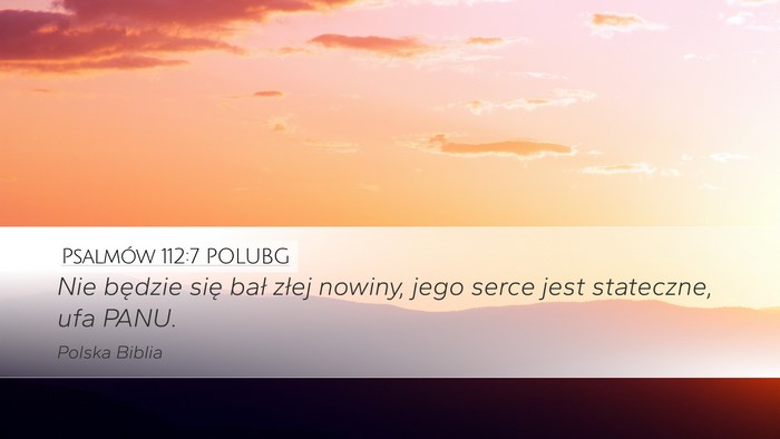 Psalmów 112:7 POLUBG Bible Verse Image