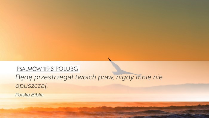 Psalmów 119:8 POLUBG Bible Verse Image