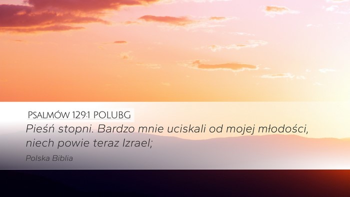 Psalmów 129:1 POLUBG Bible Verse Image
