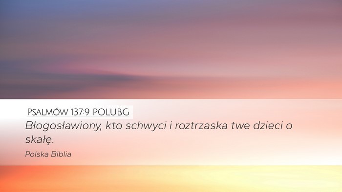 Psalmów 137:9 POLUBG Bible Verse Image