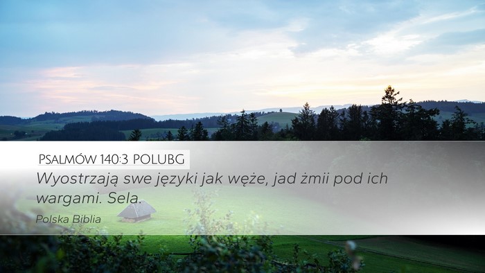 Psalmów 140:3 POLUBG Bible Verse Image