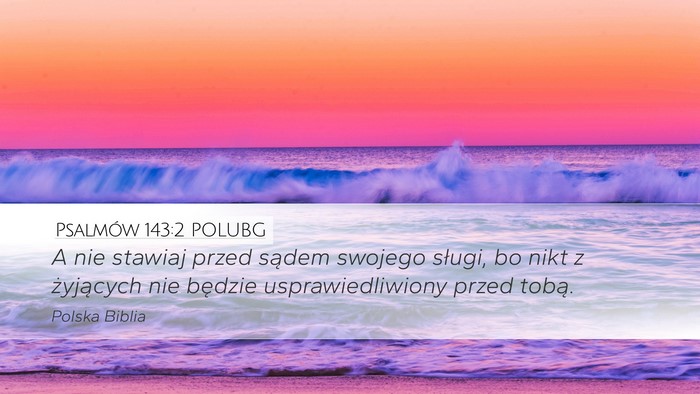 Psalmów 143:2 POLUBG Bible Verse Image