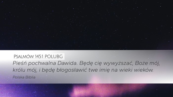 Psalmów 145:1 POLUBG Bible Verse Image