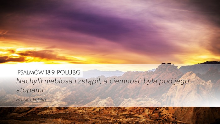 Psalmów 18:9 POLUBG Bible Verse Image
