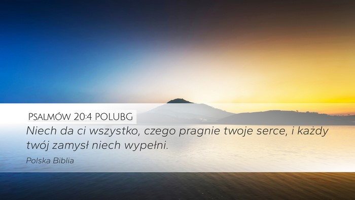 Psalmów 20:4 POLUBG Bible Verse Image