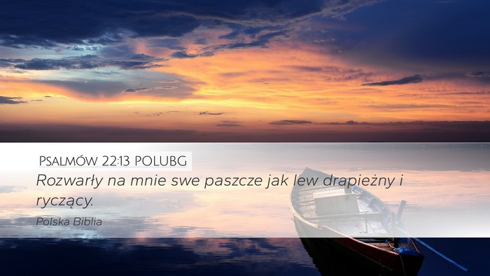 Psalmów 22:13 POLUBG Bible Verse Image
