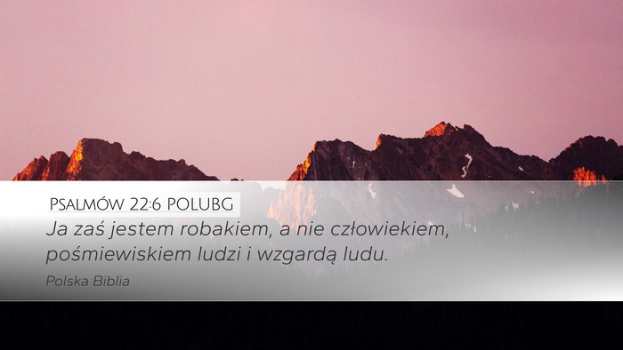 Psalmów 22:6 POLUBG Bible Verse Image