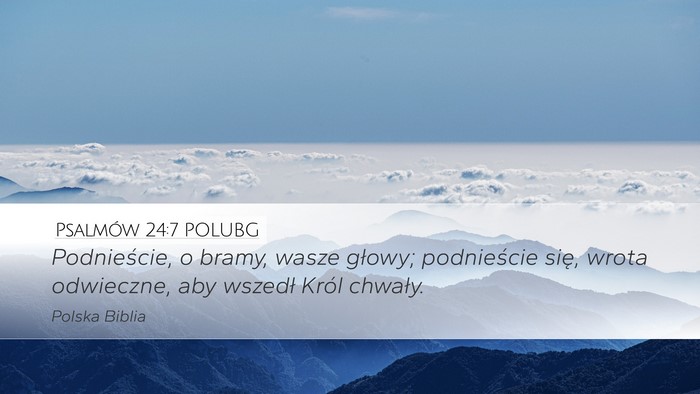 Psalmów 24:7 POLUBG Bible Verse Image