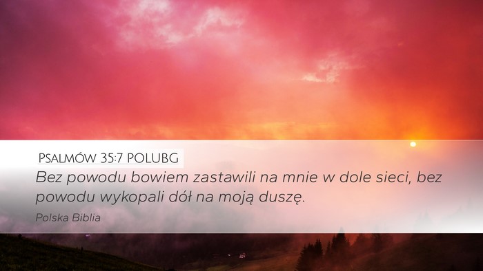 Psalmów 35:7 POLUBG Bible Verse Image