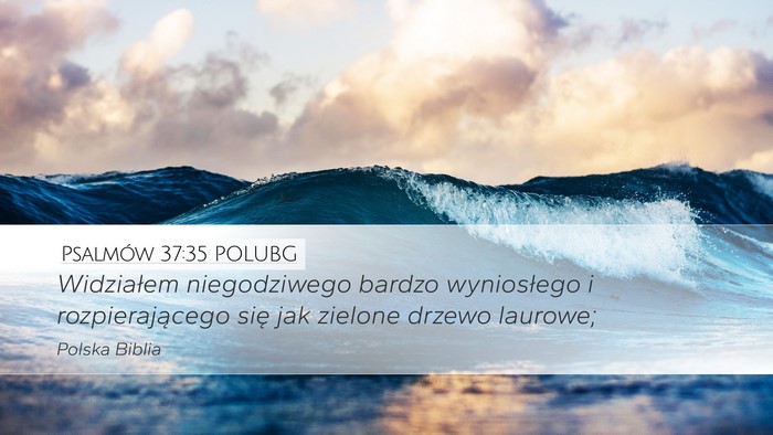 Psalmów 37:35 POLUBG Bible Verse Image