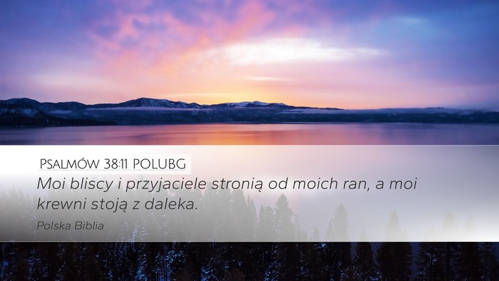 Psalmów 38:11 POLUBG Bible Verse Image