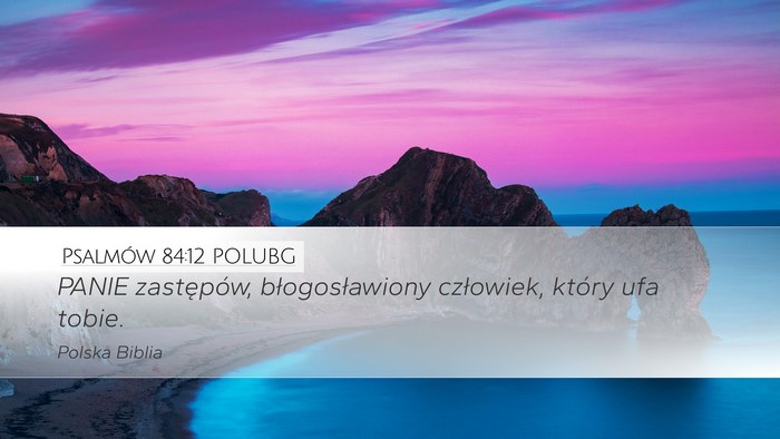 Psalmów 84:12 POLUBG Bible Verse Image