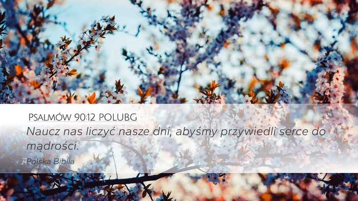 Psalmów 90:12 POLUBG Bible Verse Image