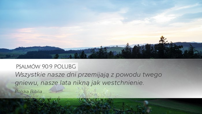 Psalmów 90:9 POLUBG Bible Verse Image