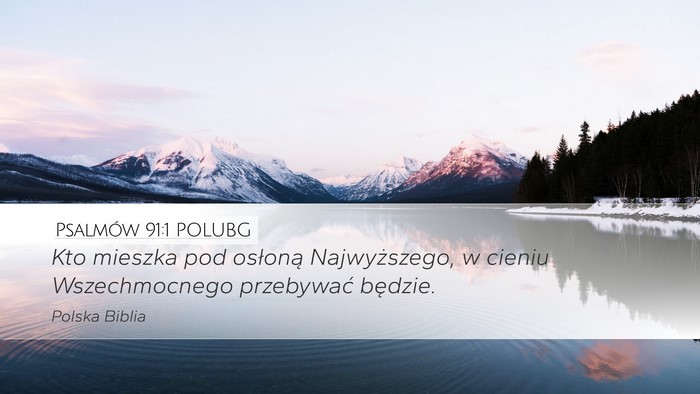 Psalmów 91:1 POLUBG Bible Verse Image