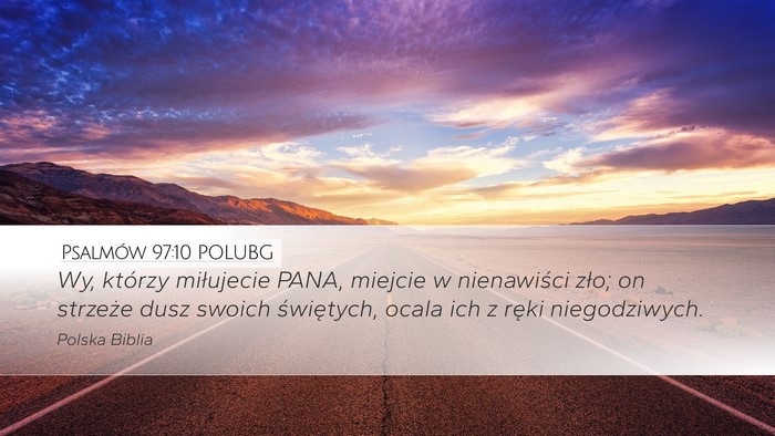 Psalmów 97:10 POLUBG Bible Verse Image