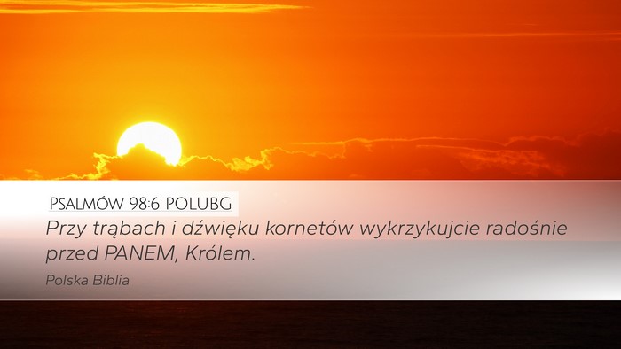 Psalmów 98:6 POLUBG Bible Verse Image