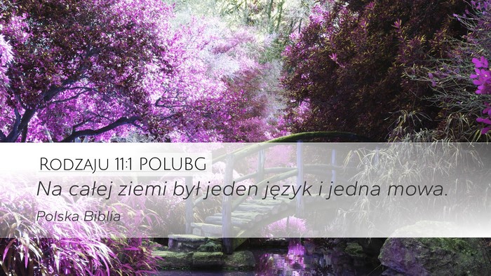 Rodzaju 11:1 POLUBG Desktop Wallpaper - Na całej ziemi był jeden język i jedna - Desktop Bible Verse Wallpaper