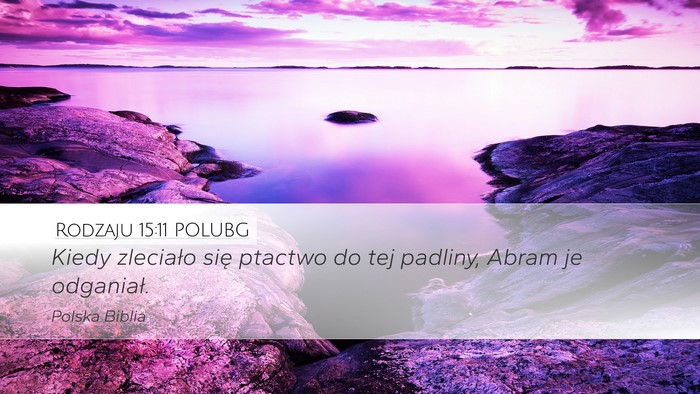 Rodzaju 15:11 POLUBG Bible Verse Image