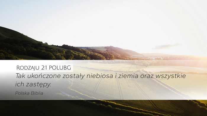 Rodzaju 2:1 POLUBG Desktop Wallpaper - Tak ukończone zostały niebiosa i ziemia oraz - Desktop Bible Verse Wallpaper