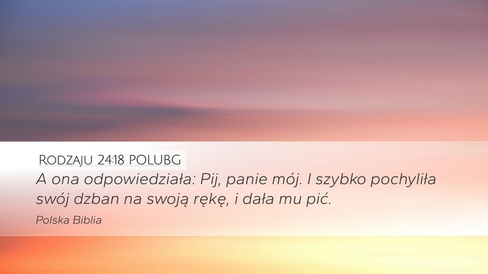 Rodzaju 24:18 POLUBG Bible Verse Image