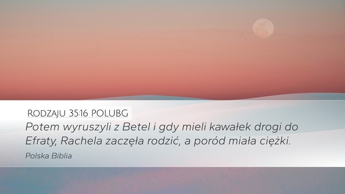 Rodzaju 35:16 POLUBG Bible Verse Image