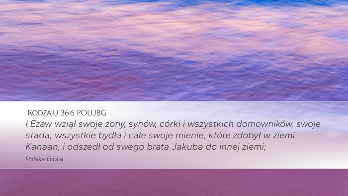 Rodzaju 36:6 POLUBG Bible Verse Image